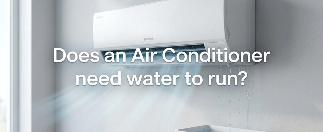 Do air conditioners actually need water? Here’s the real answer